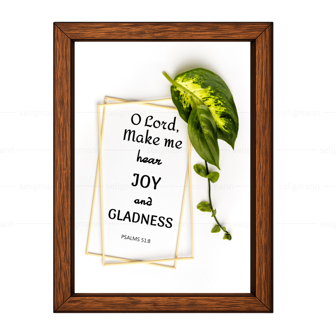 O Lord, Make Me Hear Joy and Gladness (Psalms 51:8)