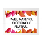 I Will Make You Exceedingly Fruitful (Genesis 17:6)