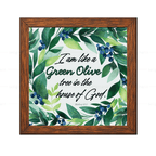 I Am Like a Green Olive Tree in the House of God - Psalms 52:8