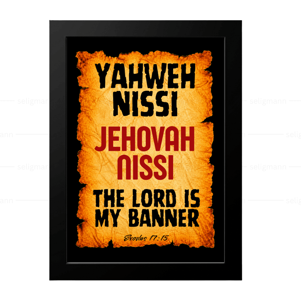 Jehovah Nissi - Yahweh Nissi (Exodus 17:15)