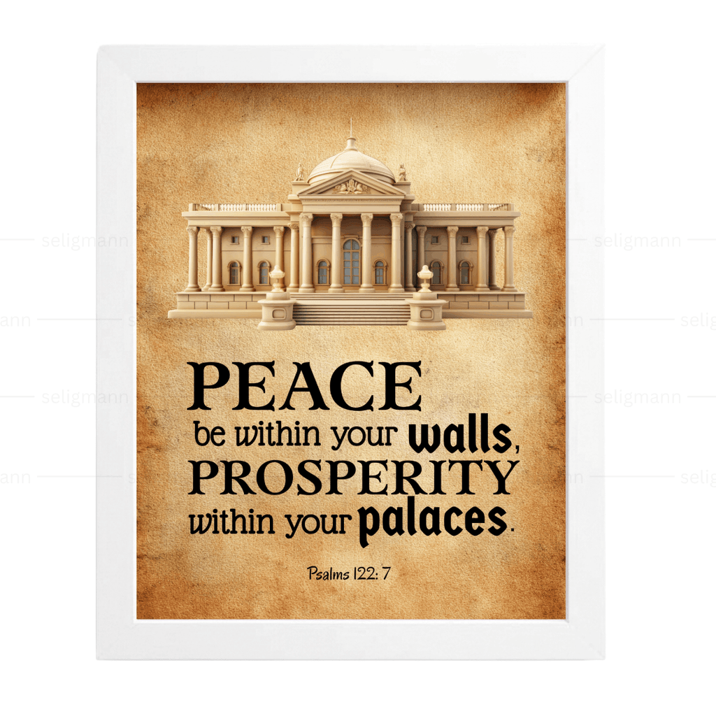 Peace Be Within Your Walls (Psalms 122:7)