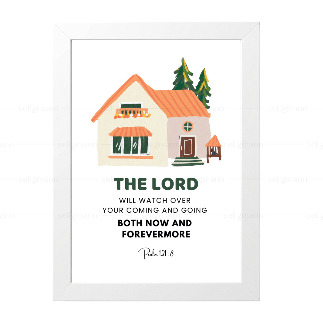 The Lord Will Watch Your Coming & Going (Psalm 121:8)