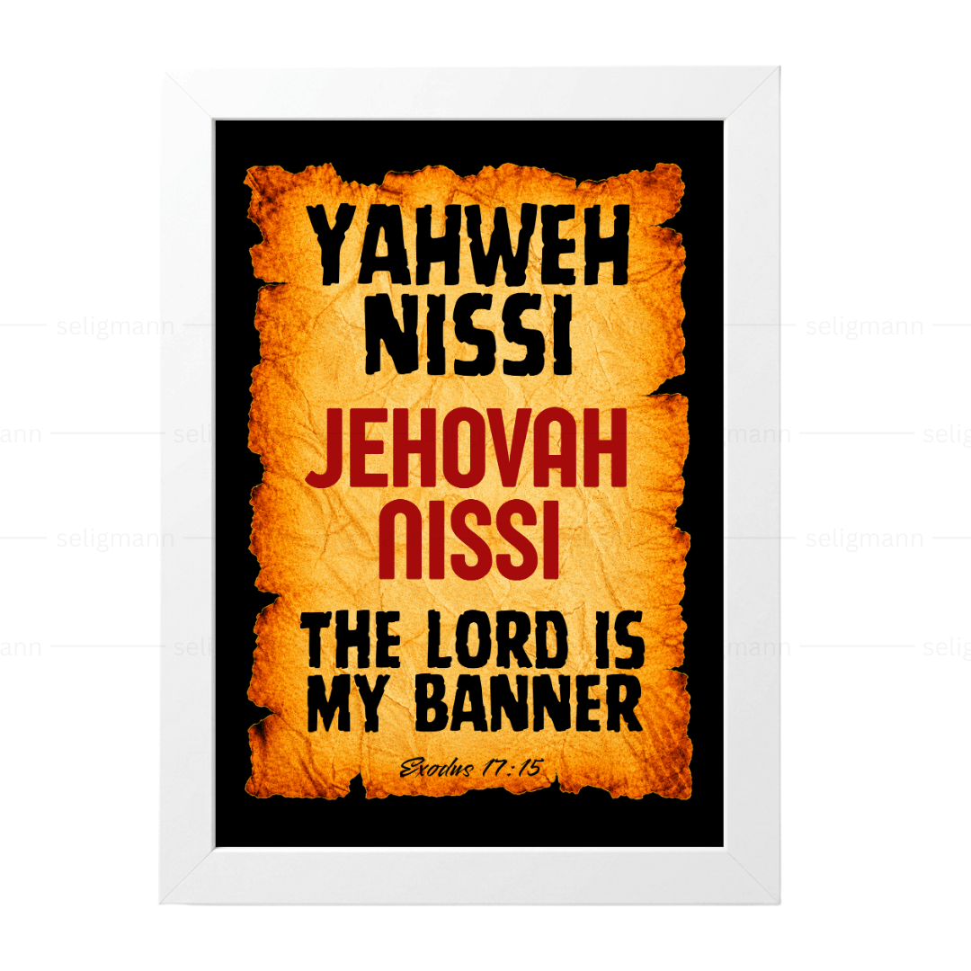 Jehovah Nissi - Yahweh Nissi (Exodus 17:15)