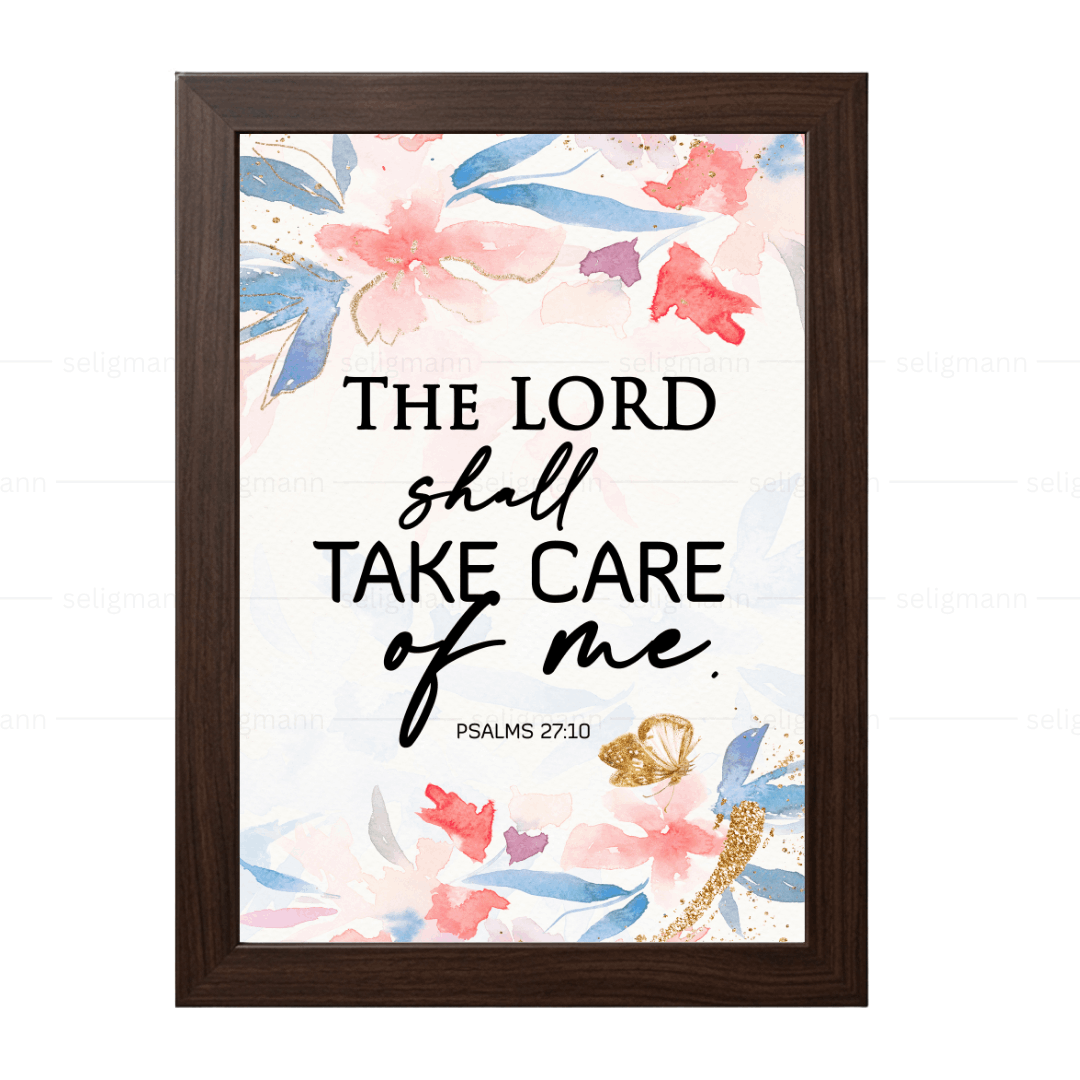 The Lord Shall Take Care of Me (Psalms 27:10)