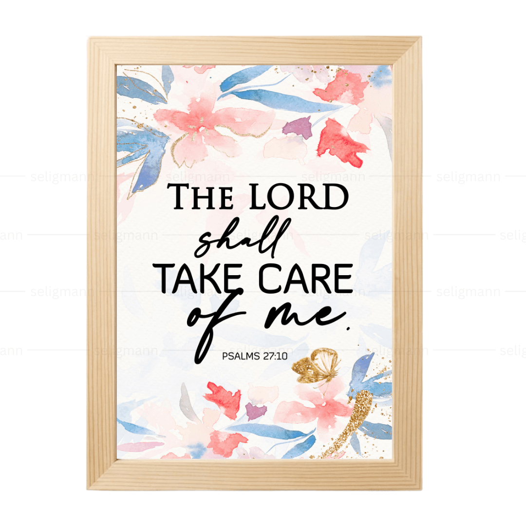 The Lord Shall Take Care of Me (Psalms 27:10)