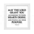 May The Lord Grant Your Heart’s Desire - Psalms 20:4