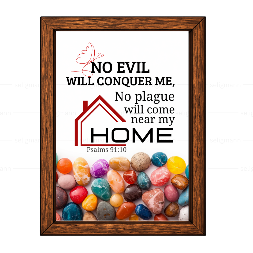No Plague Will Come Near My Home (Psalms 91:10) (NLT)