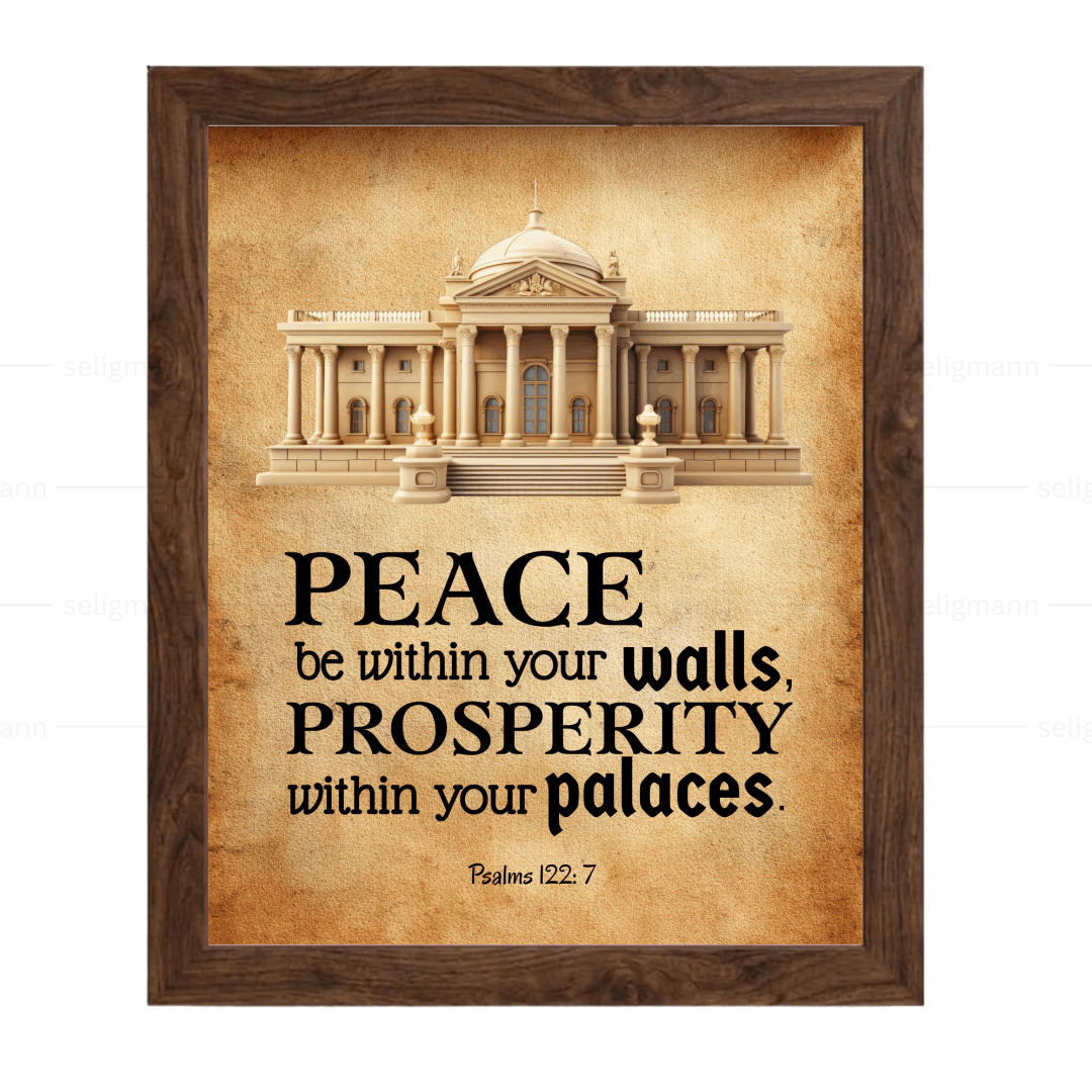 Peace Be Within Your Walls (Psalms 122:7)