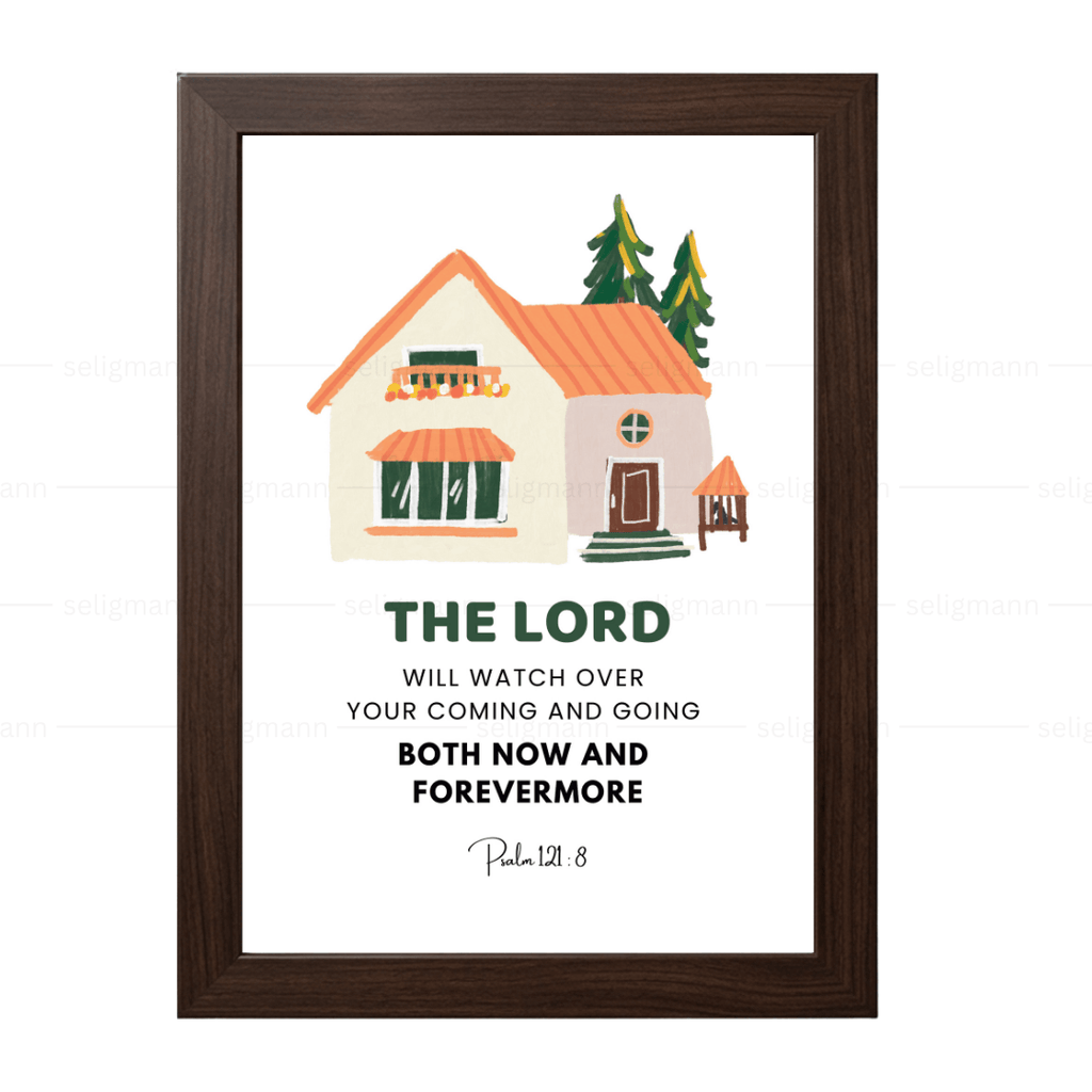 The Lord Will Watch Your Coming & Going (Psalm 121:8)