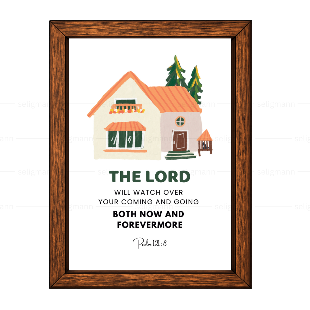 The Lord Will Watch Your Coming & Going (Psalm 121:8)