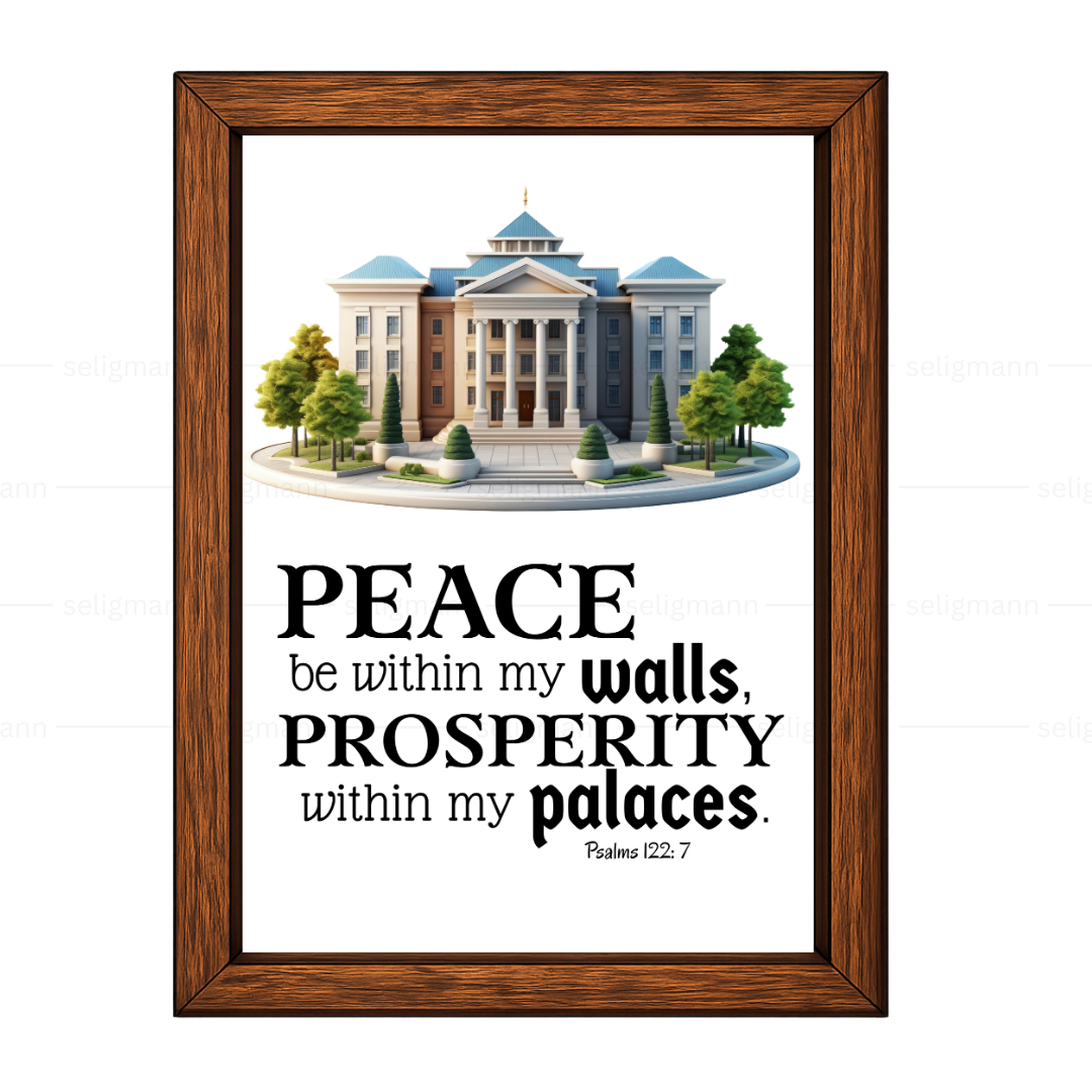 Peace Be Within My Walls…(Psalms 122:7)