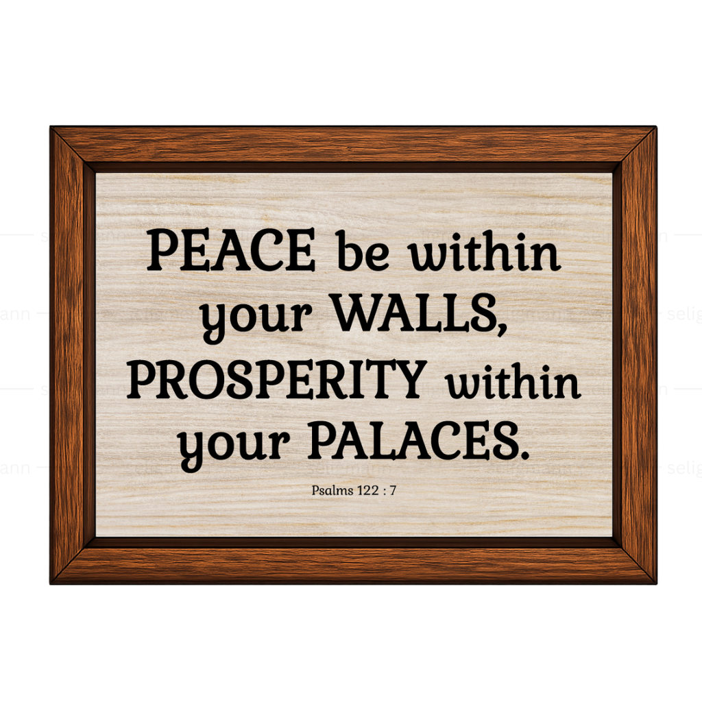 Peace Be Within Your Walls (Psalms 122:7)