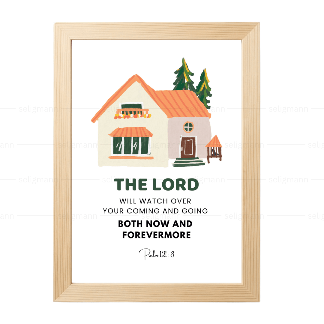 The Lord Will Watch Your Coming & Going (Psalm 121:8)