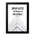 With GOD all things are POSSIBLE (Matthew 19:26)