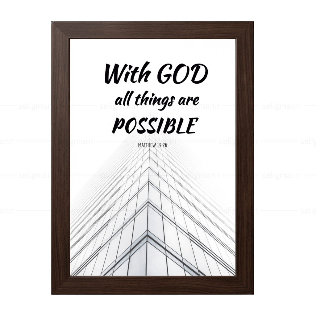 With GOD all things are POSSIBLE (Matthew 19:26)