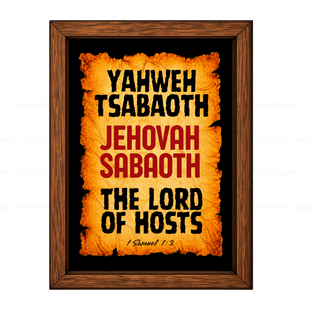 Yahweh Tsabaoth – Jehovah Tsabaoth (1 Samuel 1:3)