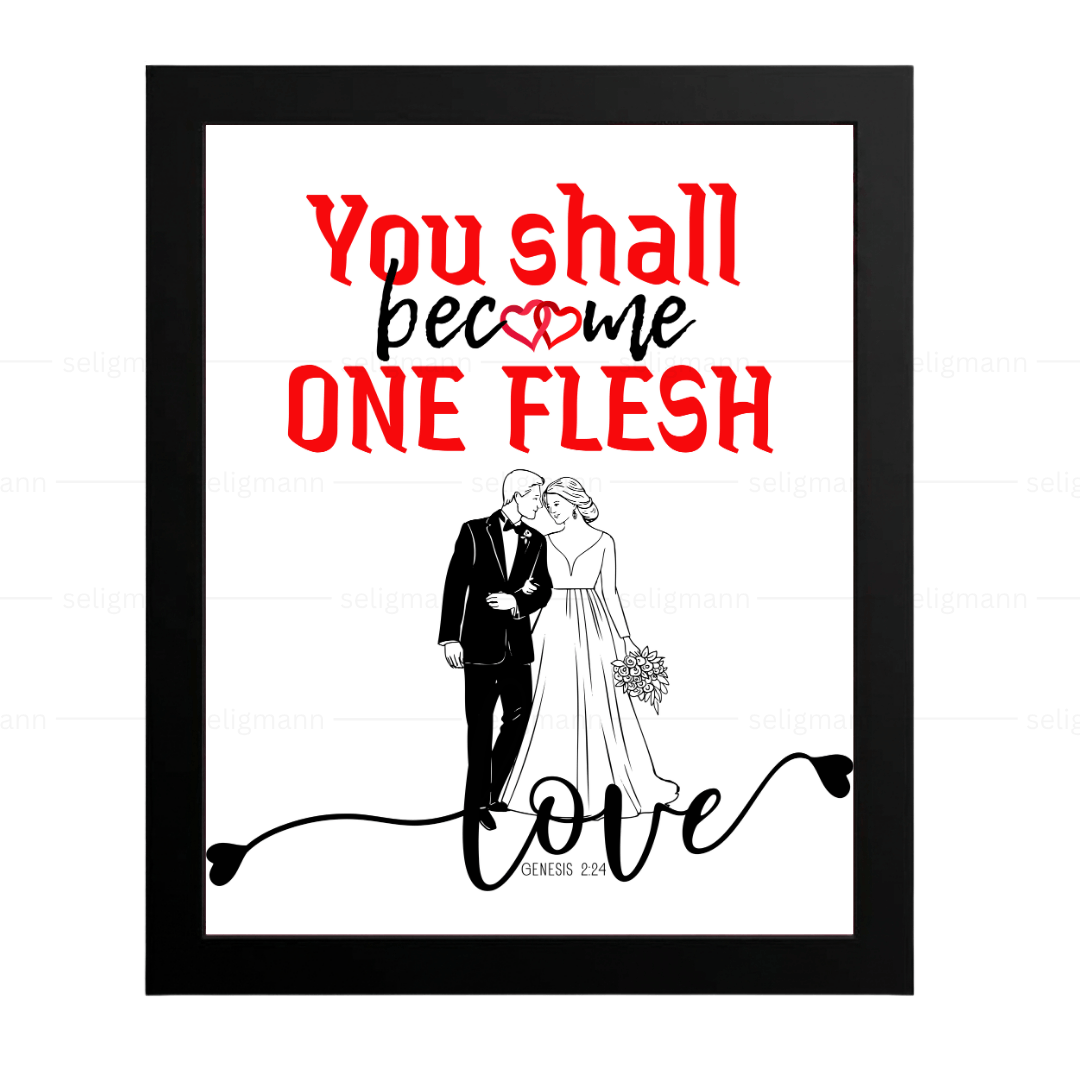 You Shall Become One Flesh (Genesis 2:24)