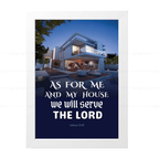 As for me and my house we will serve the Lord (Joshua 24:15)