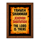 Yahweh Shammah – Jehovah Shammah (Ezekiel 48:35)