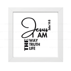 JESUS - I AM THE WAY, THE TRUTH & LIFE (John 14:6)