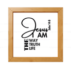 JESUS - I AM THE WAY, THE TRUTH & LIFE (John 14:6)