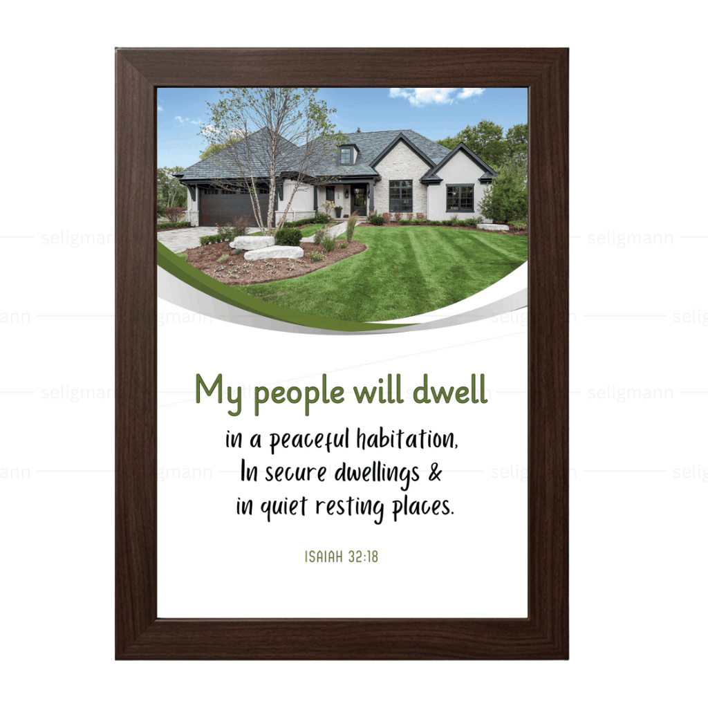 Dwell in Peaceful Habitation, In Secure Dwellings & Quiet Resting Places (Isaiah 32:18)
