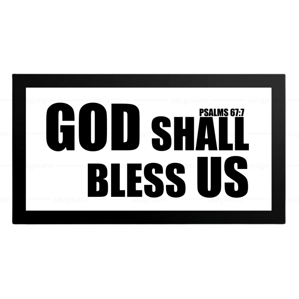 God Shall Bless Us – Psalms 67:7