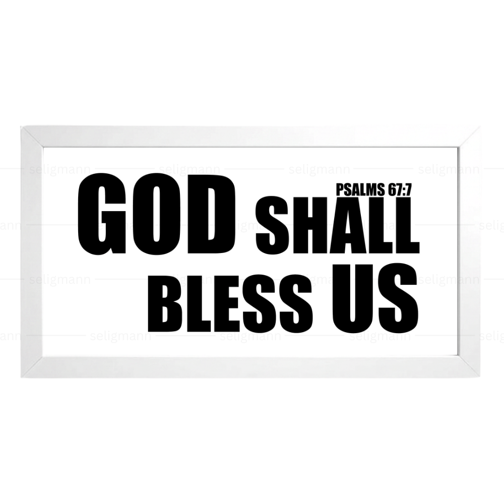 God Shall Bless Us – Psalms 67:7