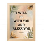 I Will Be With You & Bless You (Genesis 26:3)
