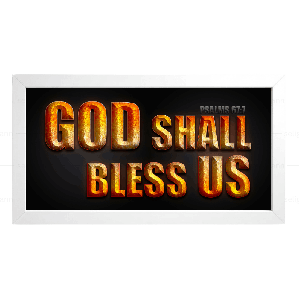 God Shall Bless Us – Psalms 67:7