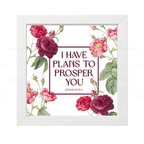 I Have Plans to Prosper You - Jeremiah 29:11