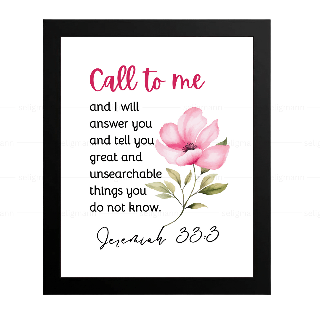 Call to Me and I Will Answer You (Jeremiah 33:3)