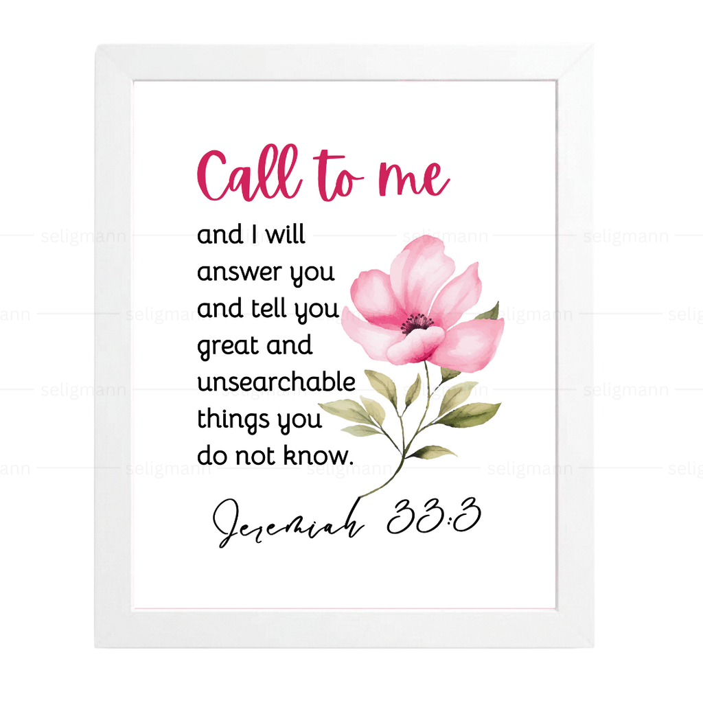 Call to Me and I Will Answer You (Jeremiah 33:3)