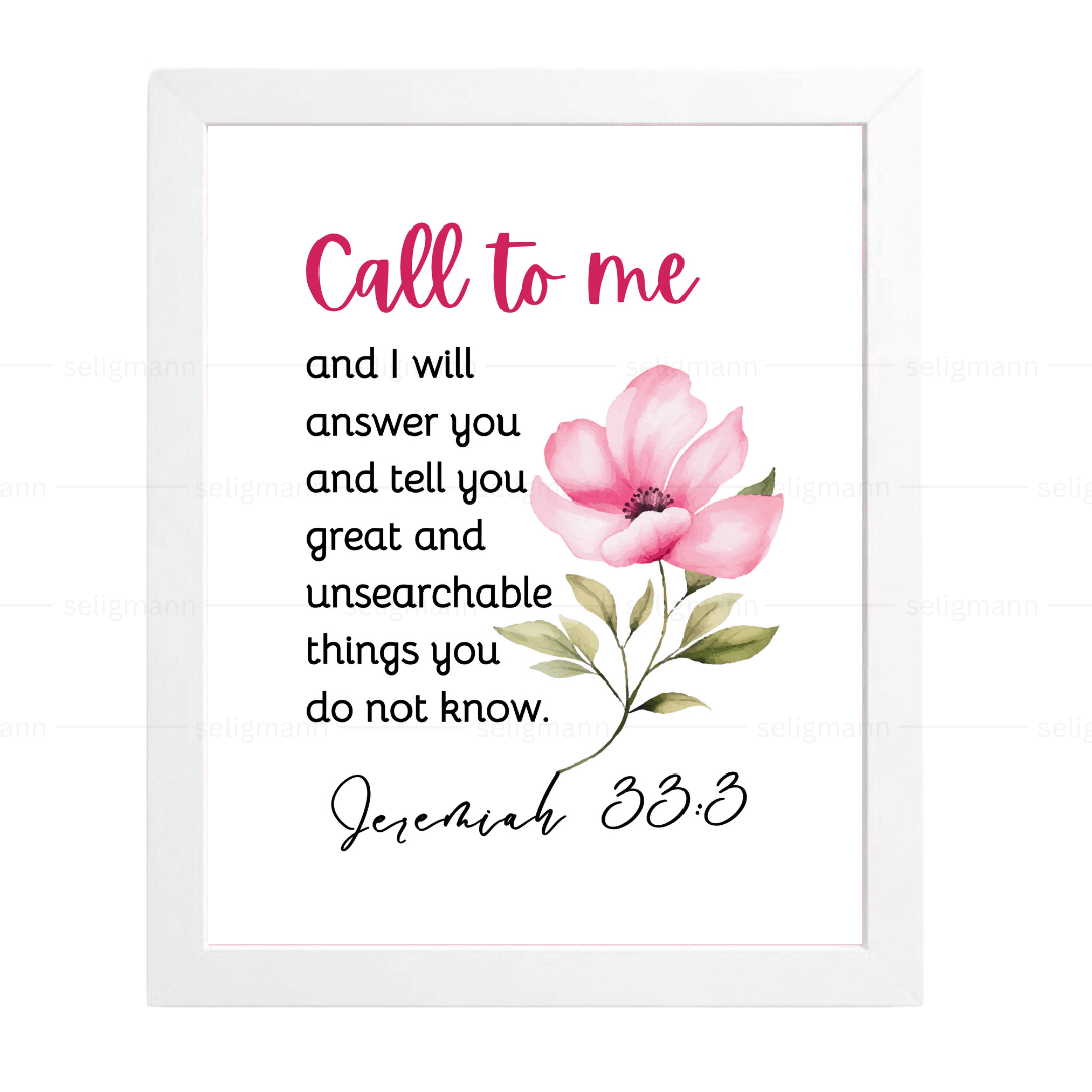 Call to Me and I Will Answer You (Jeremiah 33:3)
