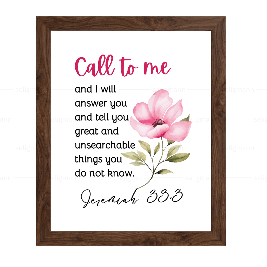 Call to Me and I Will Answer You (Jeremiah 33:3)