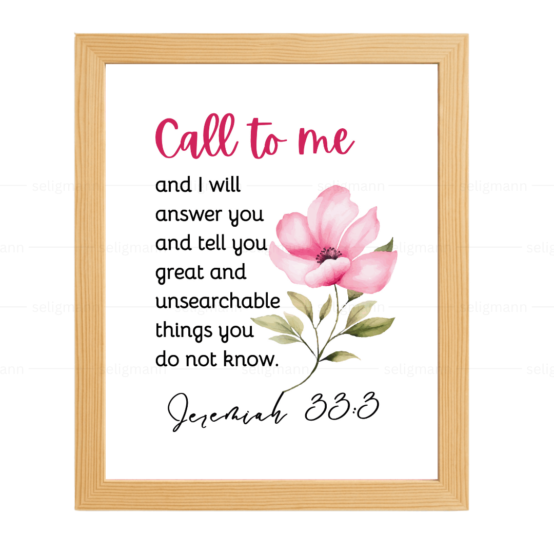 Call to Me and I Will Answer You (Jeremiah 33:3)