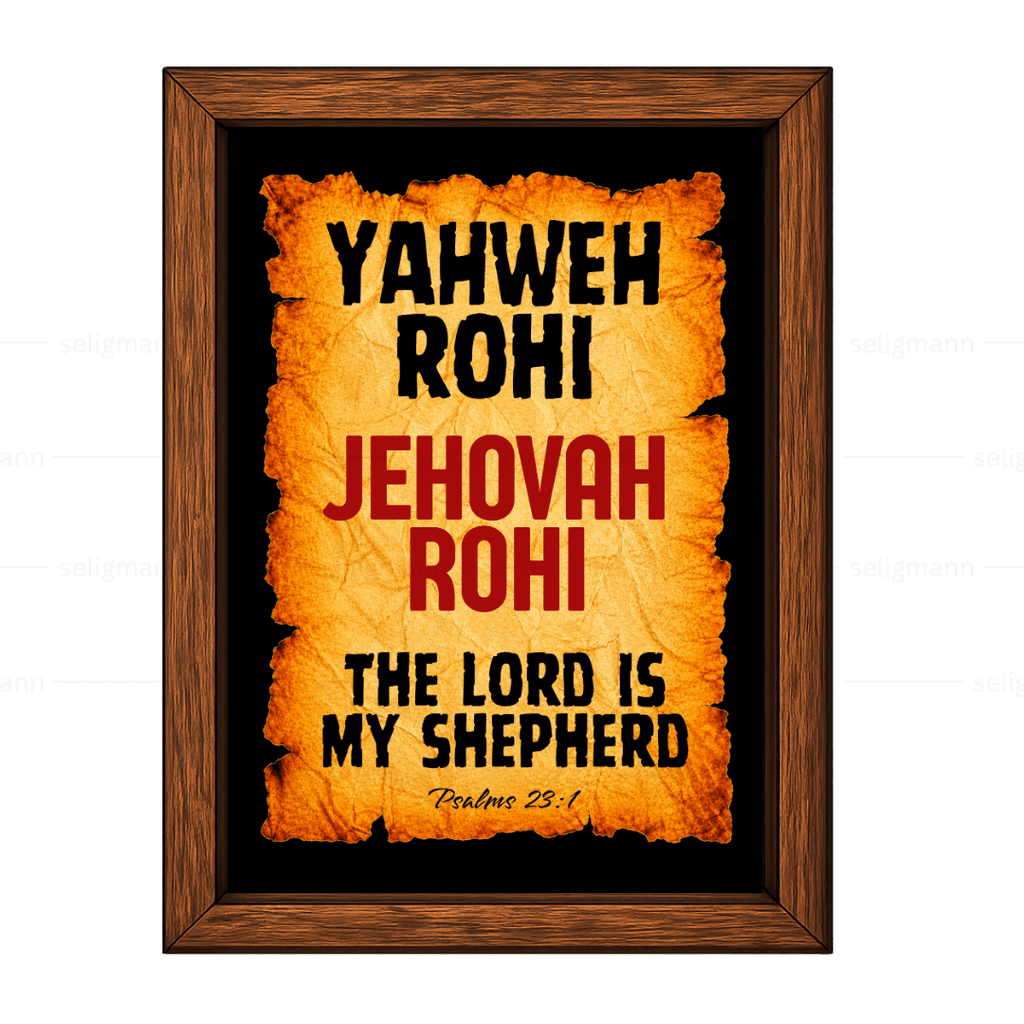 Yahweh Rohi – Jehovah Rohi (Psalms 23:1)