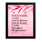 Your Name, O Lord, Endures Forever (Psalms 135:13)