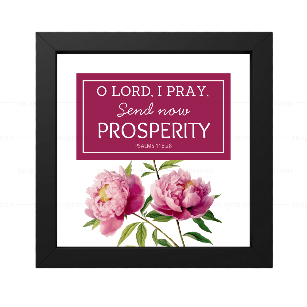 Lord, I Pray, Send Now Prosperity (Psalms 118:28)