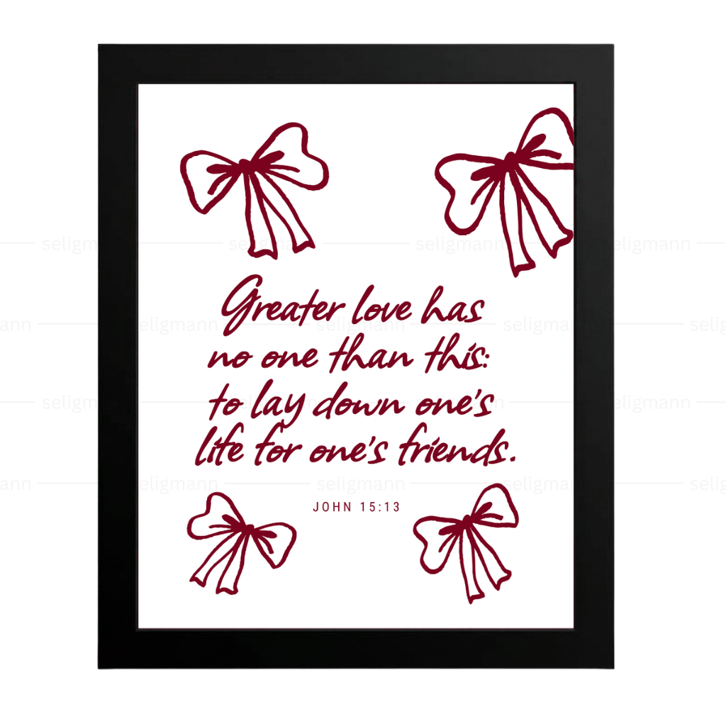 GREATER LOVE-Inspirational Jesus Love Quote (John 15:13)
