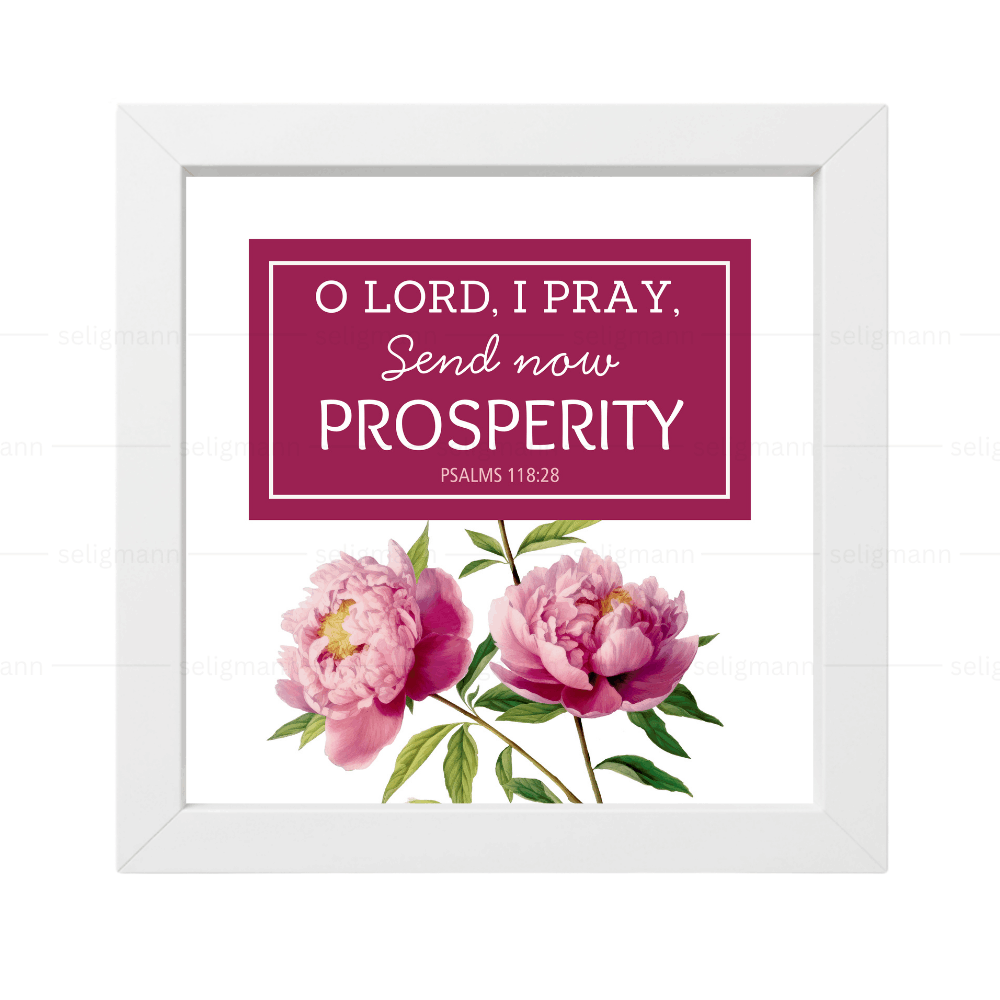 Lord, I Pray, Send Now Prosperity (Psalms 118:28)