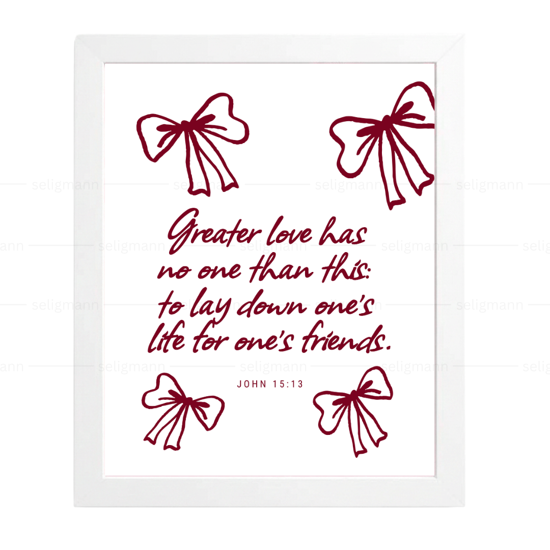 GREATER LOVE-Inspirational Jesus Love Quote (John 15:13)