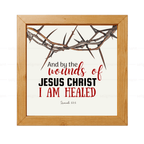 By the Wounds of Jesus Christ I Am Healed - Isaiah 53:5