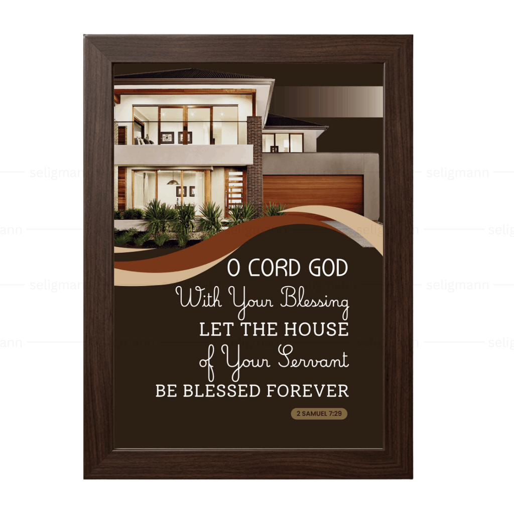 With Your Blessing, Let the House Be Blessed (2 Samuel 7:29)