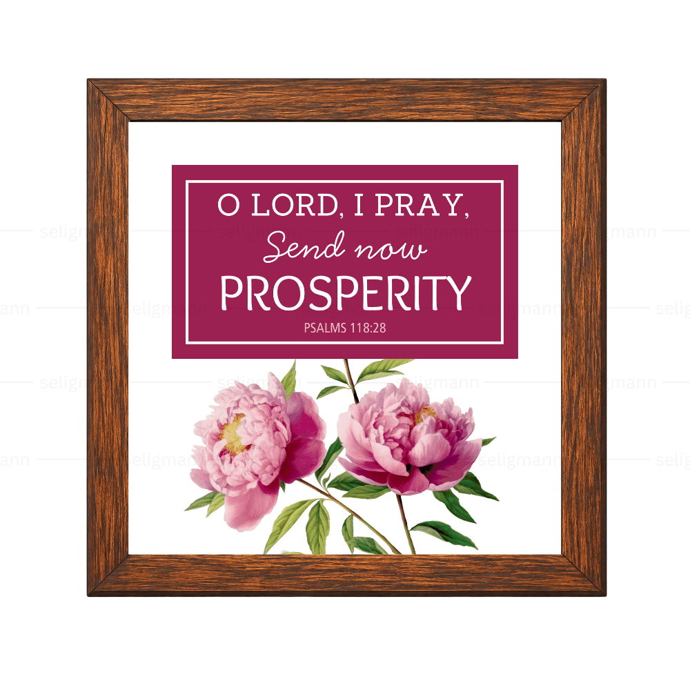 Lord, I Pray, Send Now Prosperity (Psalms 118:28)