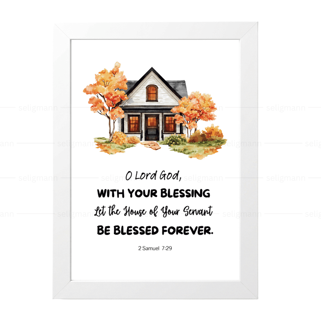 Let the House of Your Servant Be Blessed Forever (2 Samuel 7:29)