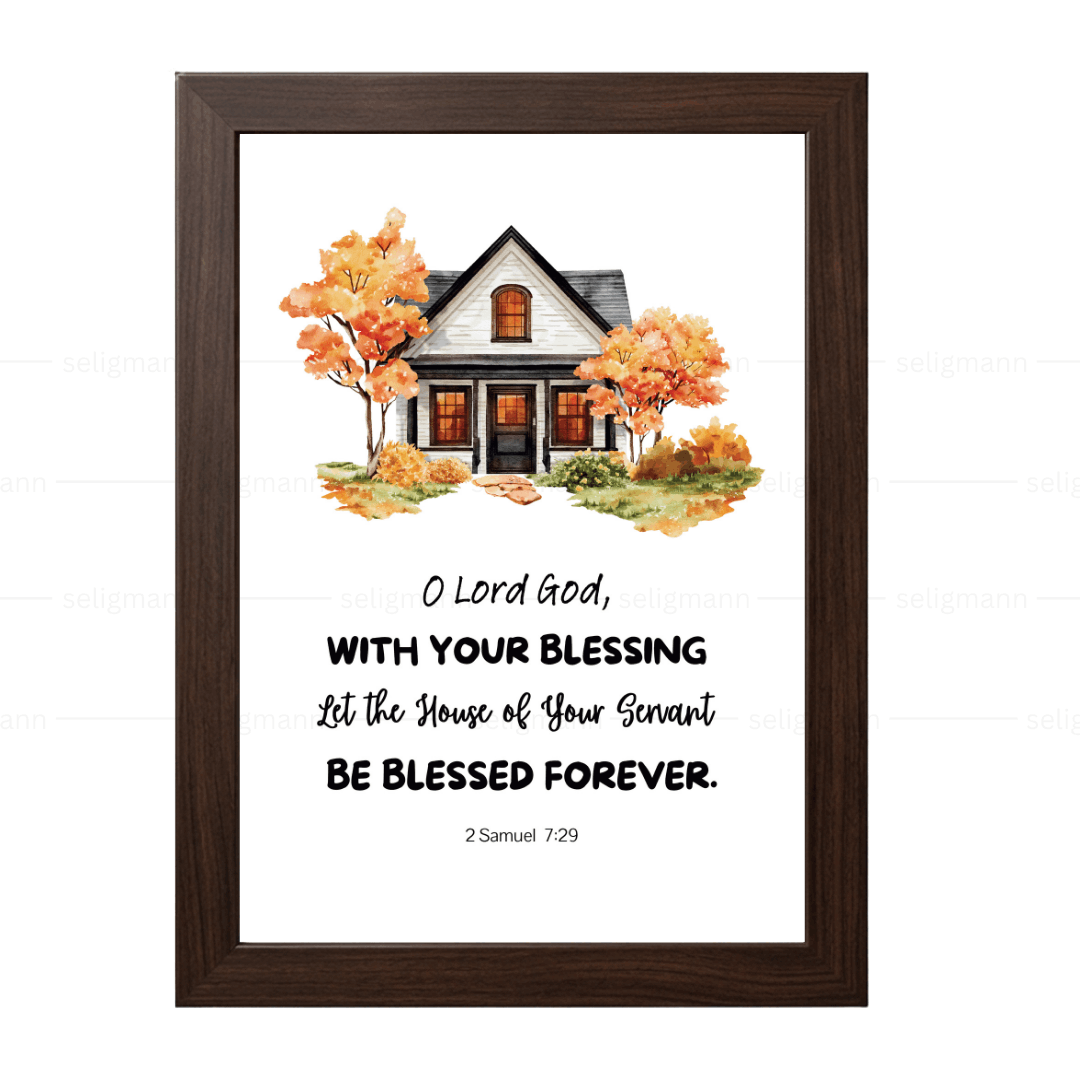 Let the House of Your Servant Be Blessed Forever (2 Samuel 7:29)