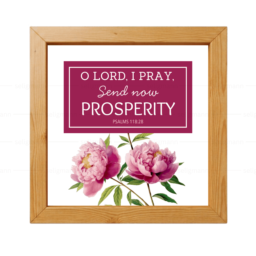 Lord, I Pray, Send Now Prosperity (Psalms 118:28)