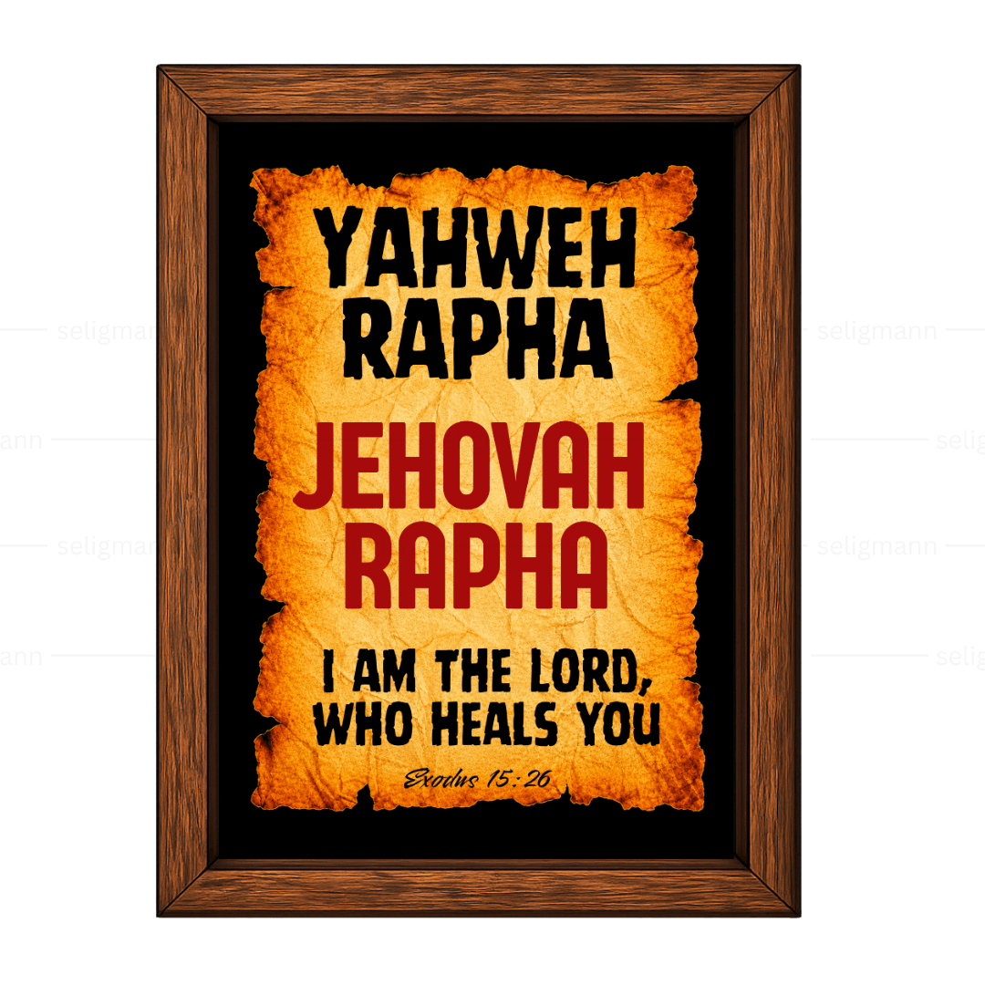 Yahweh Rapha – Jehovah Rapha (Exodus 15:26)