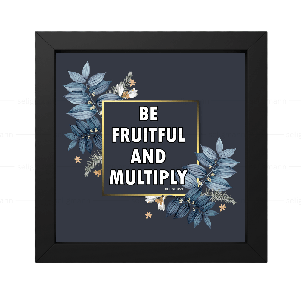 Be Fruitful and Multiply - Genesis 35:11